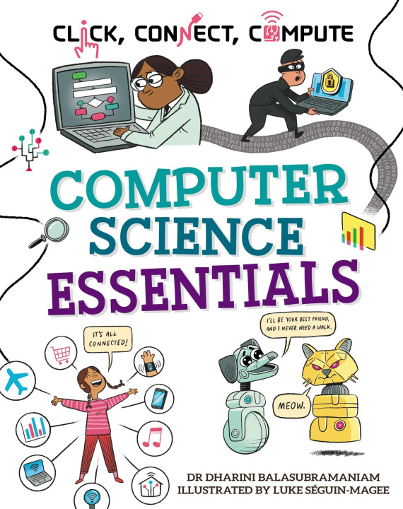Buch Click, Connect, Compute: Computer Science Essentials Luke Seguin-Magee