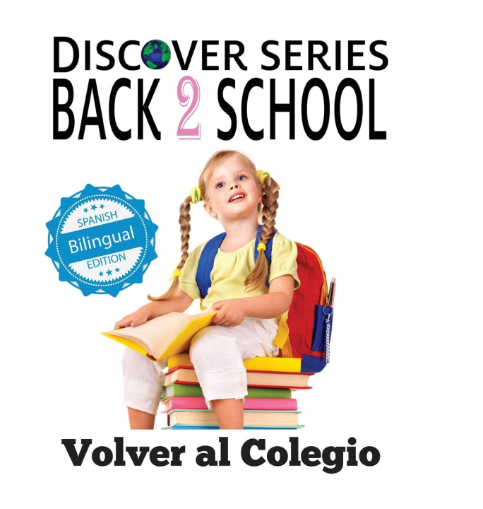 Knjiga Volver al Colegio/ Back to School Xist Publishing