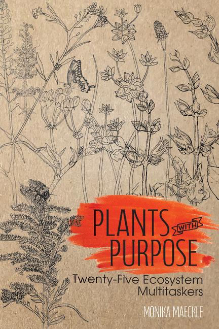 Knjiga Plants with Purpose Monika Maeckle