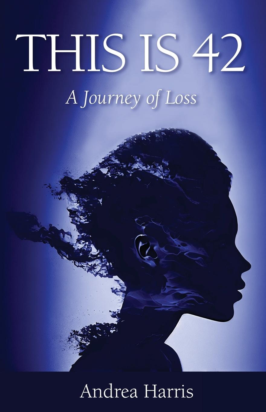 Book This Is 42 Andrea Harris