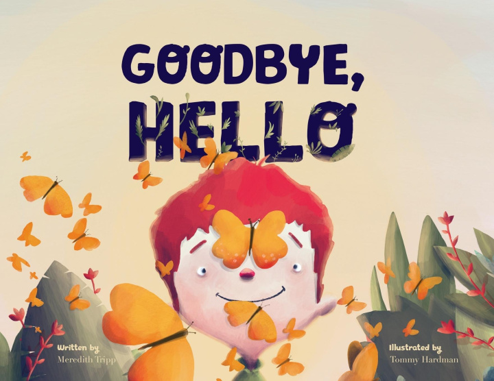 Knjiga Goodbye, Hello Tommy Hardman