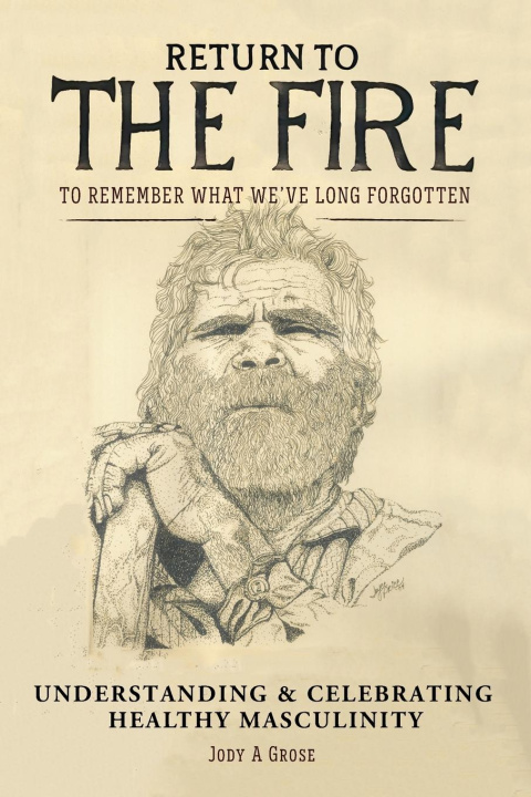 Knjiga Return to the Fire Jody A Grose