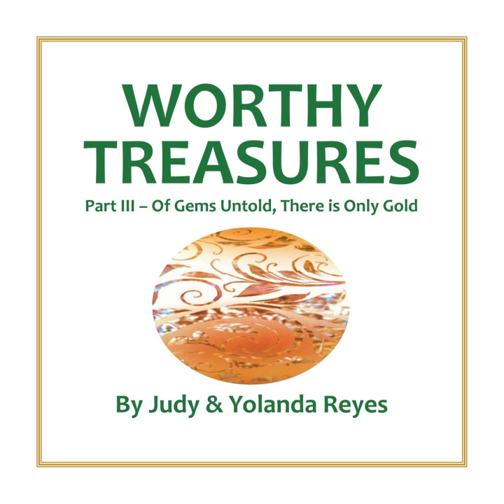 Knjiga Worthy Treasures Yolanda Reyes