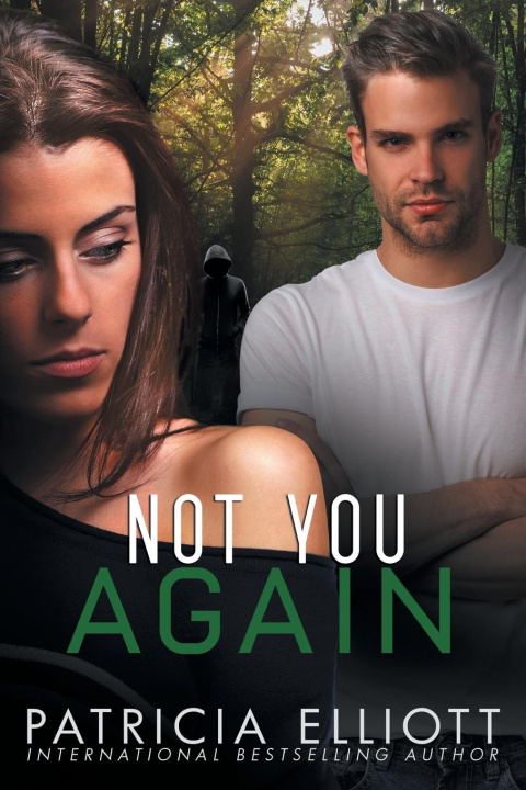 Knjiga Not You Again Patricia Elliott