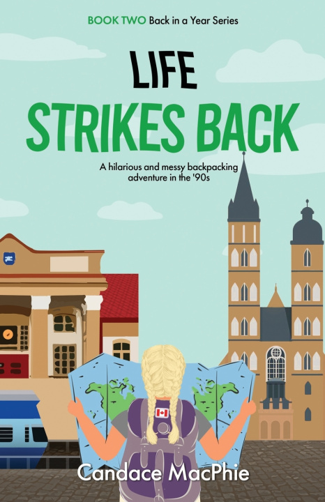 Knjiga Life Strikes Back Candace MacPhie