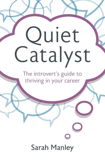 Knjiga Quiet Catalyst Sarah Manley
