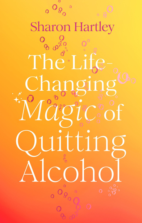 Kniha The Life-Changing Magic of Quitting Alcohol 