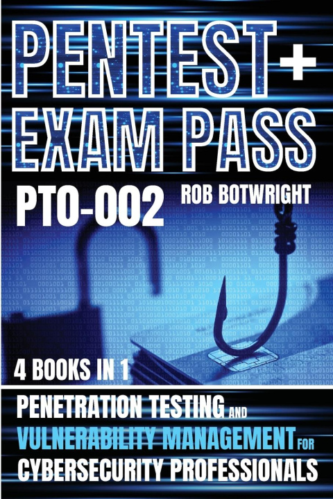 Book Pentest+ Exam Pass Rob Botwright