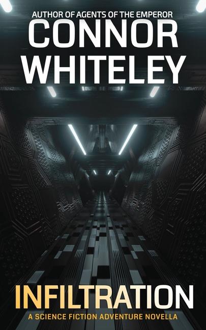 Knjiga Infiltration Connor Whiteley
