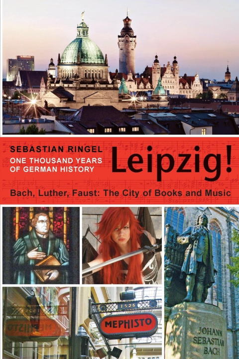 Kniha Leipzig. One Thousand Years of German History 