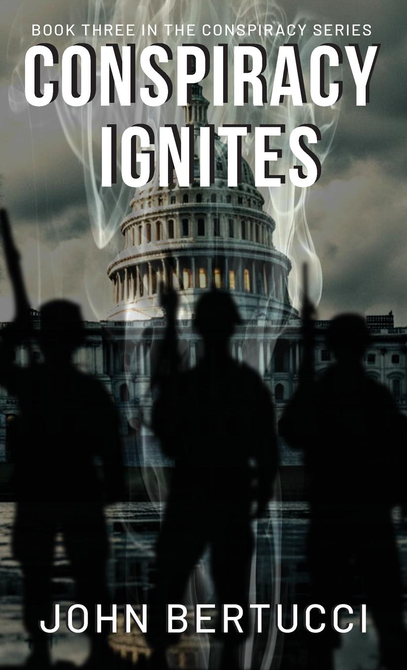 Boek Conspiracy Ignites John Bertucci