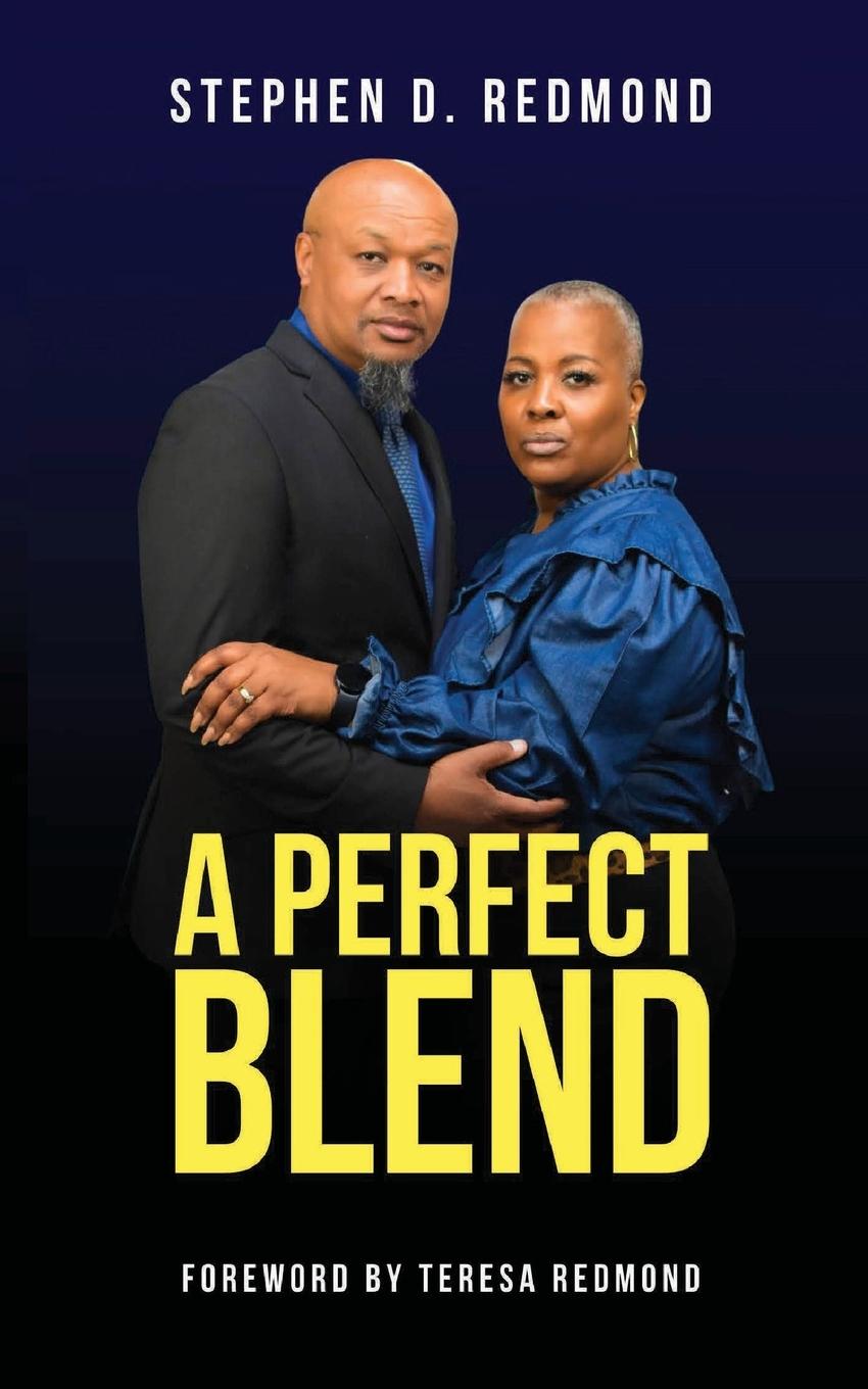 Book A Perfect Blend Stephen D. Redmond