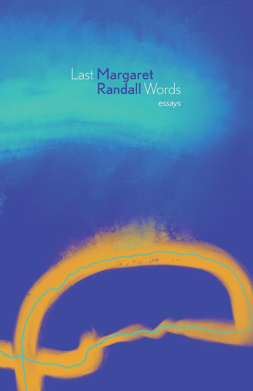 Książka Last Words Margaret Randall