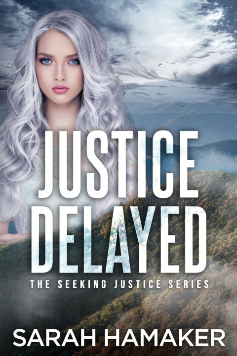Book Justice Delayed Sarah Hamaker