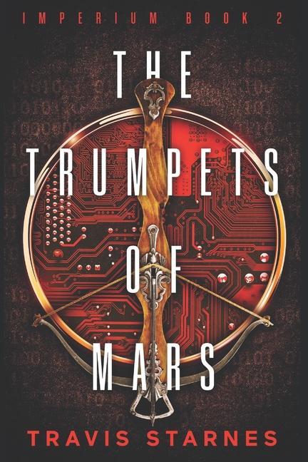 Knjiga The Trumpets of Mars Travis Starnes