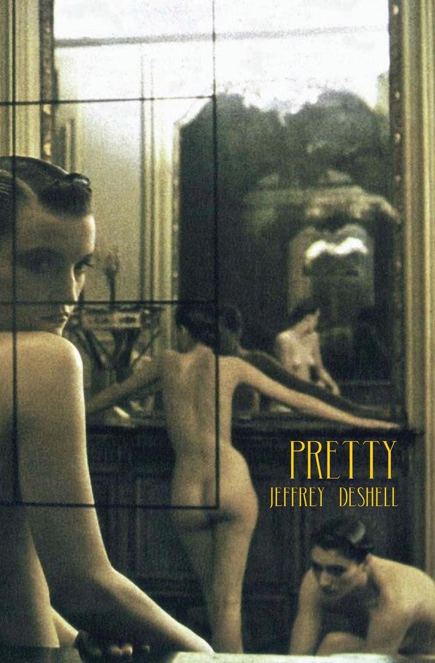 Knjiga Pretty Jeffrey DeShell