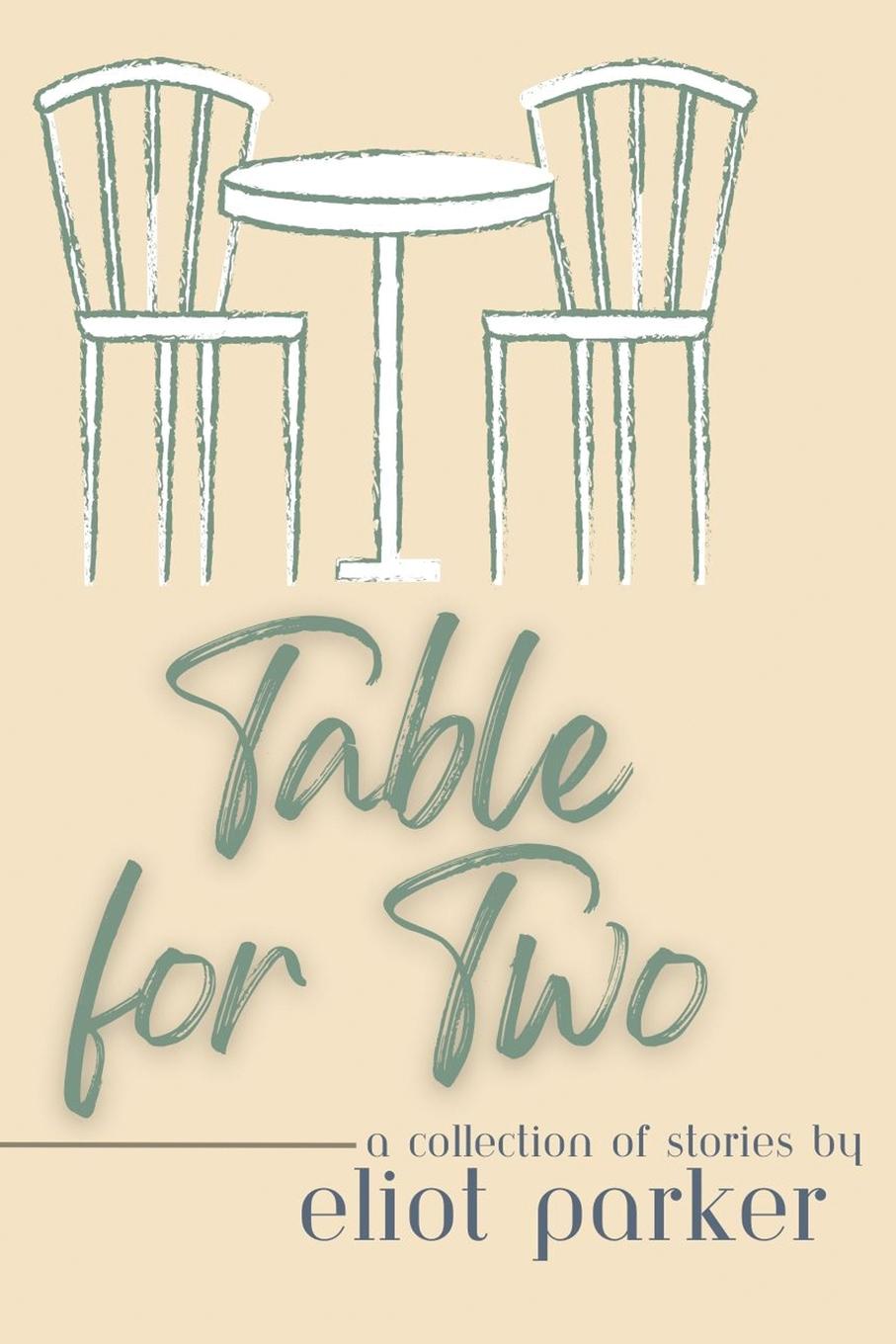 Book Table For Two Eliot Parker