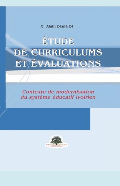 Knjiga Étude de Curriculum Et Évaluation G Alain BENIE BI