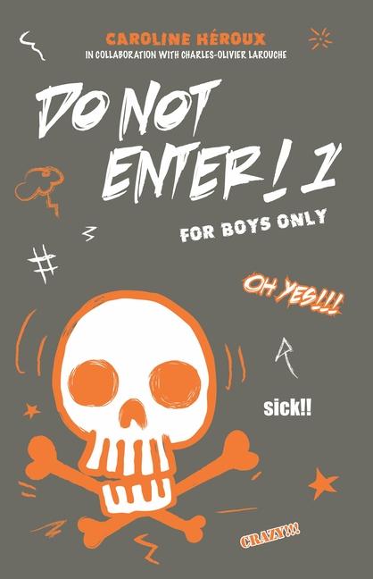 Knjiga Do Not Enter! 1 Charles-Olivier Larouche