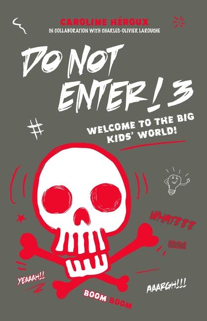 Knjiga Do Not Enter! 3 Charles-Olivier Larouche