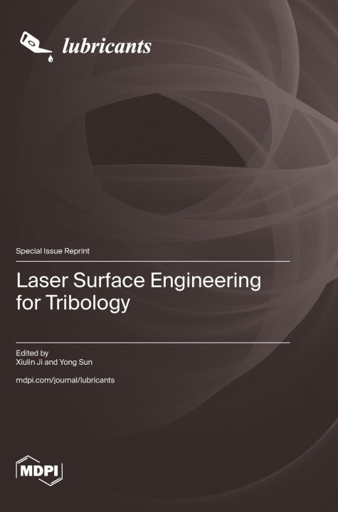 Knjiga Laser Surface Engineering for Tribology Xiulin Ji