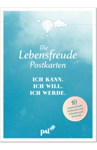 Knjiga Die Lebensfreude-Postkarten. Ich kann. Ich will. Ich werde. 