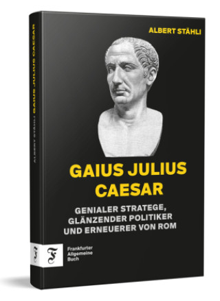 Libro Gaius Julius Cäsar Albert Stähli