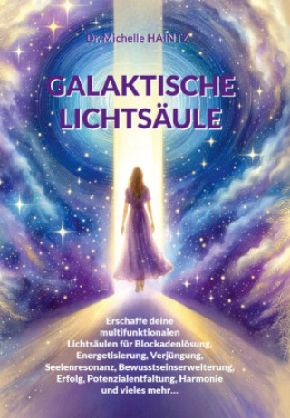 Livro GALAKTISCHE LICHTSÄULE Dr. Michelle Haintz