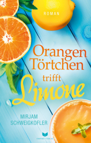 Knjiga Orangentörtchen trifft Limone Empire-Verlag