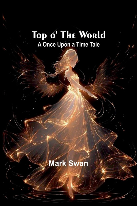 Knjiga Top o' the World Mark Swan