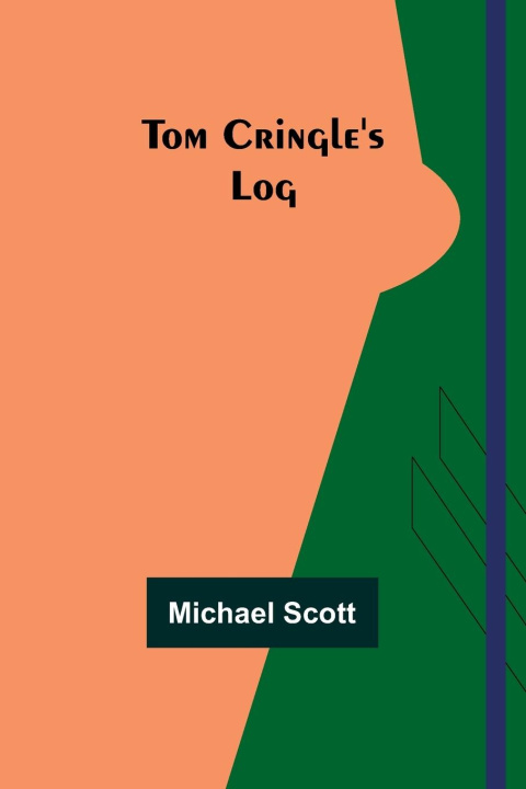 Knjiga Tom Cringle's Log Michael Scott