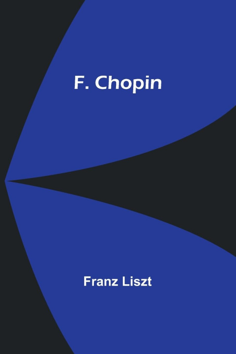 Knjiga F. Chopin Franz Liszt