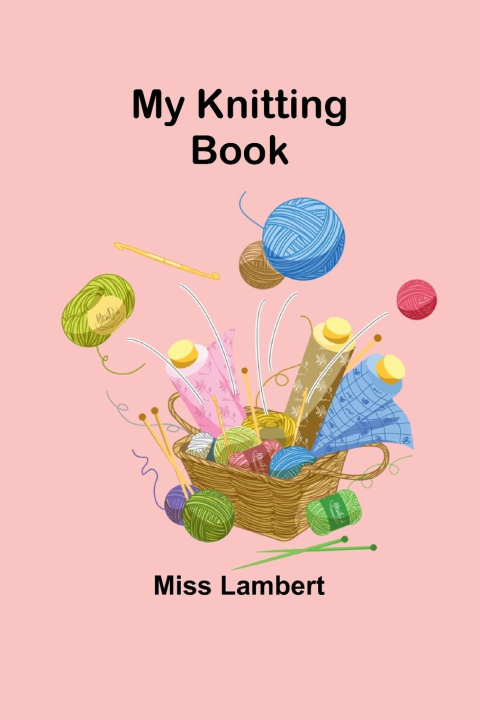 Kniha My Knitting Book Miss Lambert