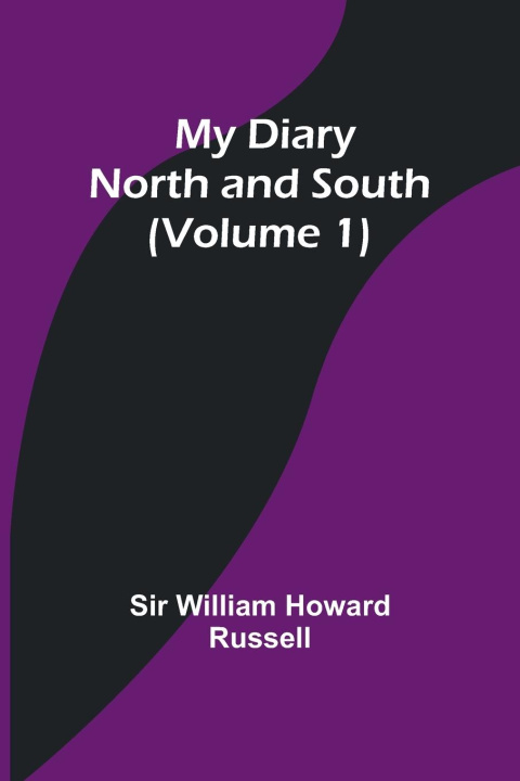 Knjiga My Diary Sir William Howard Russell