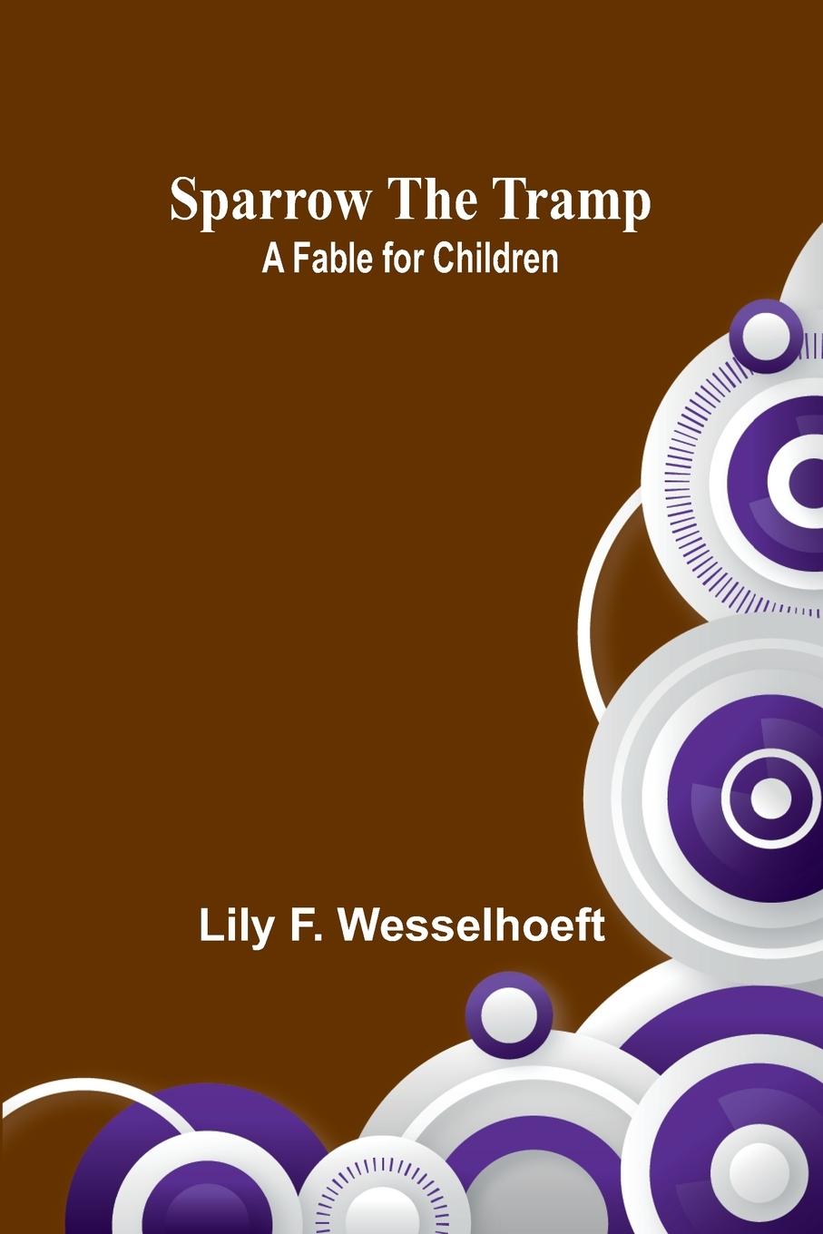 Knjiga Sparrow the tramp Lily F. Wesselhoeft