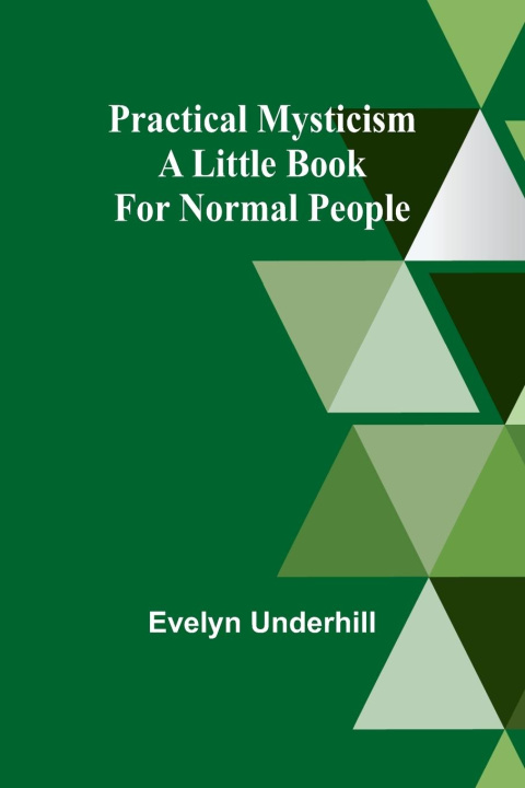 Knjiga Practical Mysticism Evelyn Underhill