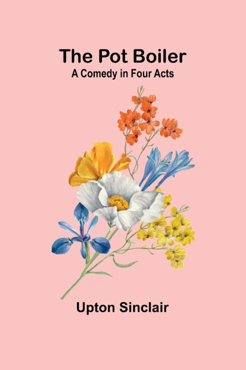 Knjiga The Pot Boiler Upton Sinclair