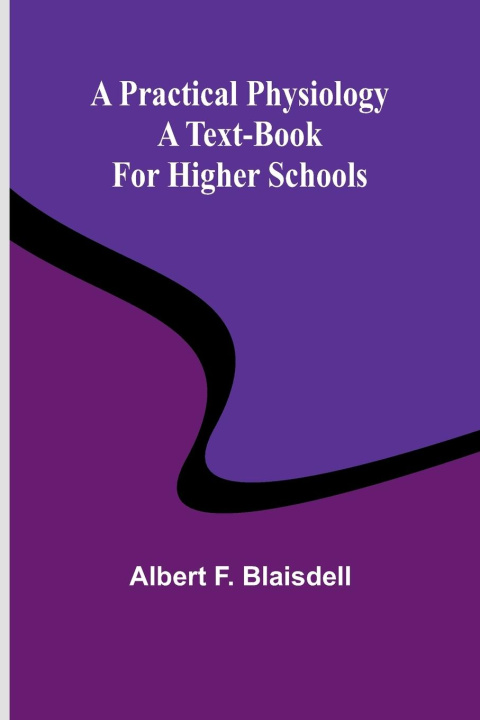 Knjiga A Practical Physiology Albert F. Blaisdell