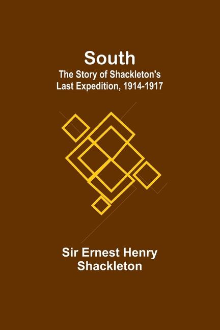 Knjiga South Sir Ernest Henry Shackleton