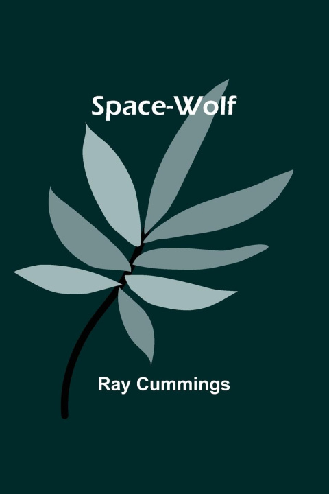 Βιβλίο Space-Wolf Ray Cummings