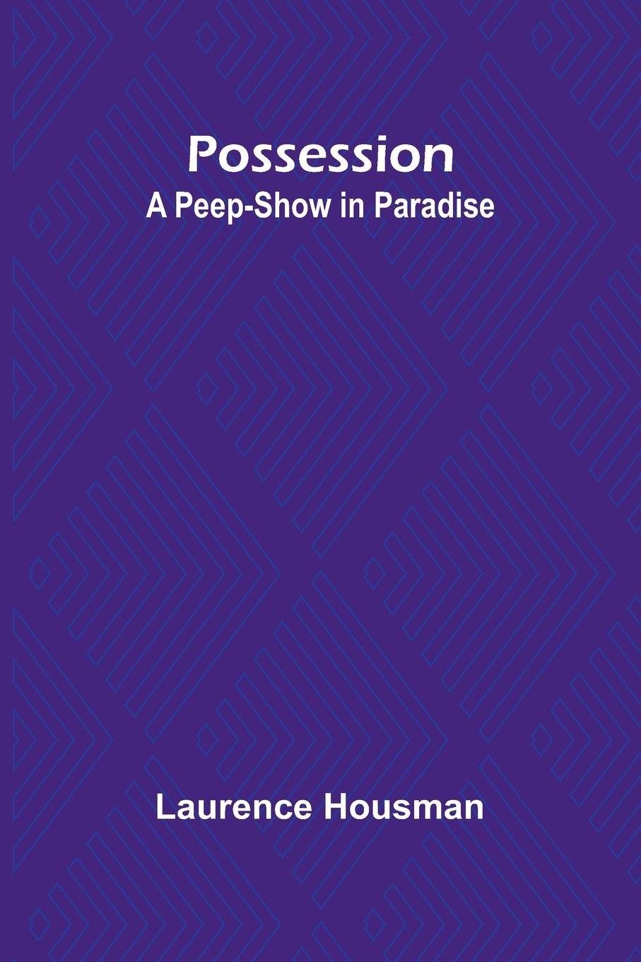 Knjiga Possession Laurence Housman