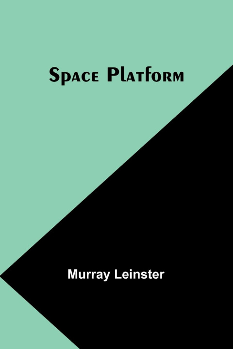 Knjiga Space Platform Murray Leinster
