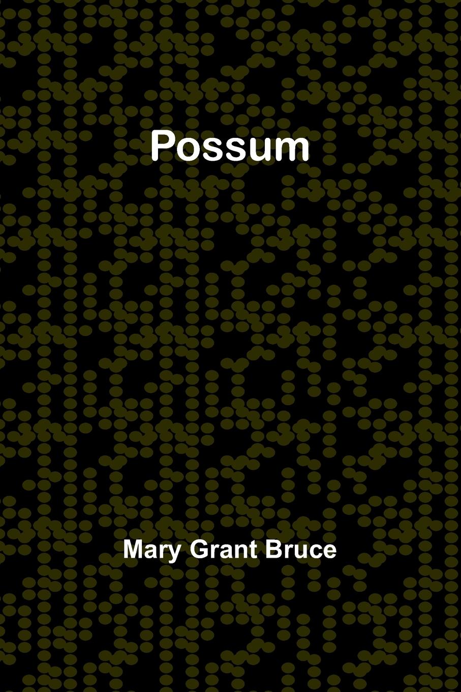 Knjiga Possum Mary Grant Bruce