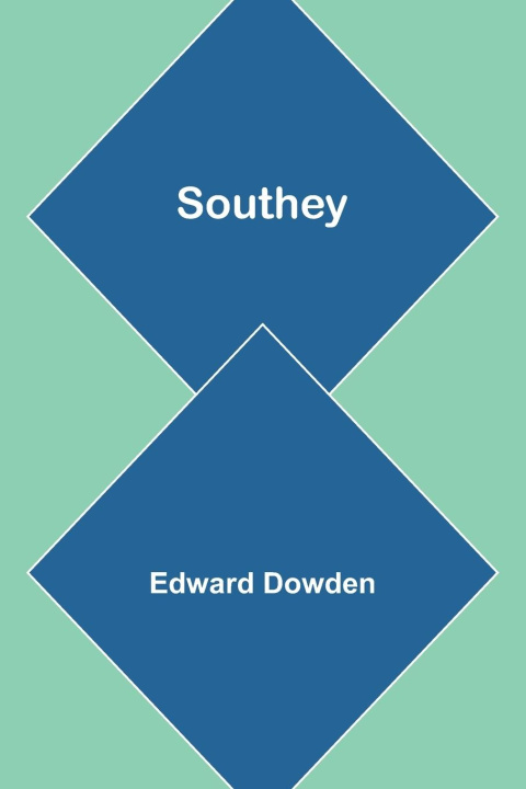 Knjiga Southey Edward Dowden