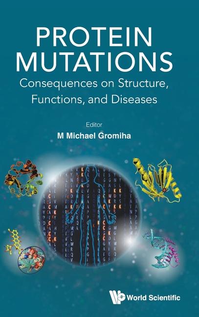 Knjiga Protein Mutations: Consequences on Structure, Function and Diseases GROMIHA M MICHAEL