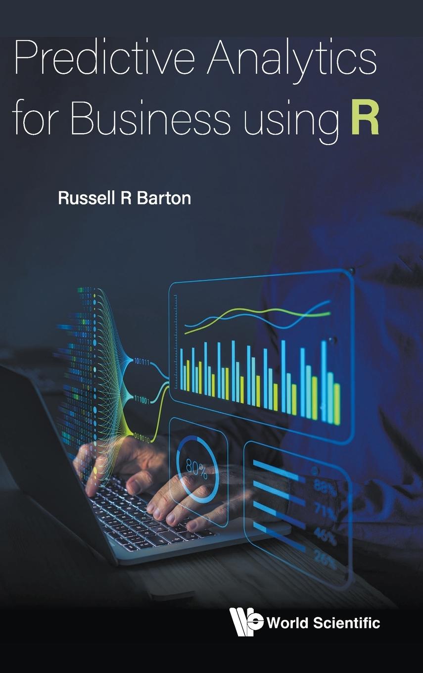 Book Predictive Analytics for Business Using R Barton