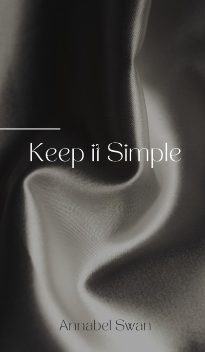 Knjiga Keep it Simple Annabel Swan