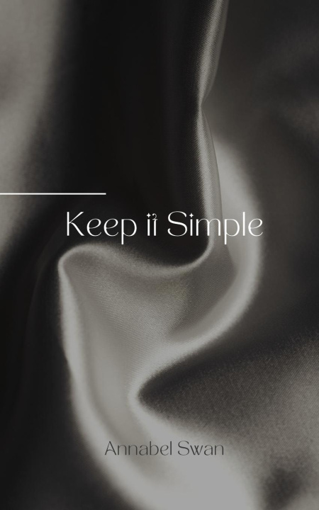 Knjiga Keep it Simple Annabel Swan