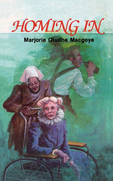 Knjiga Homing In Marjorie Oludhe Macgoye
