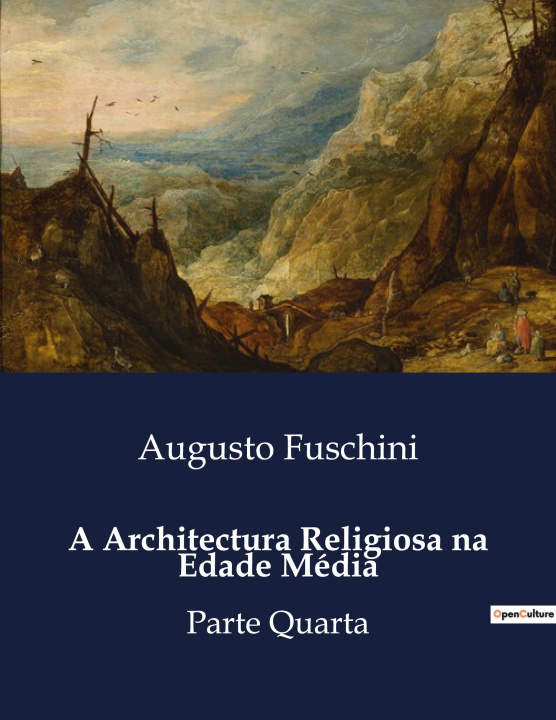Knjiga A Architectura Religiosa na Edade Média Fuschini